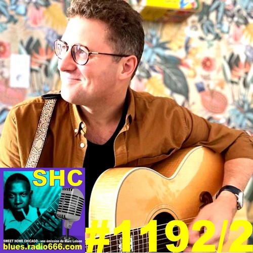 SWEET HOME CHICAGO #1192 part 2 - 29 avril 2023