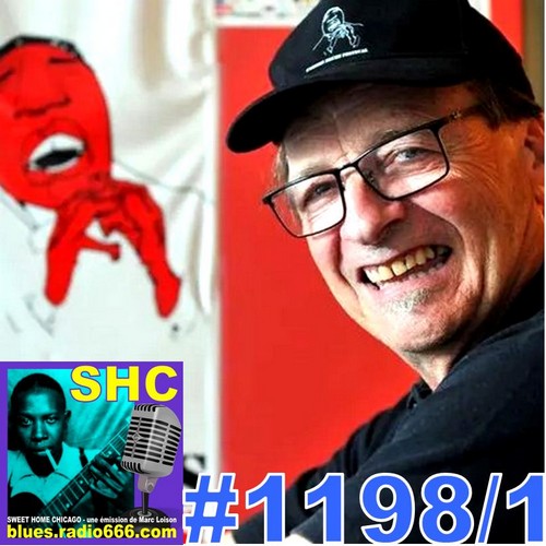 SWEET HOME CHICAGO #1198 part 1 - 10 juin 2023