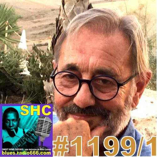 SWEET HOME CHICAGO #1199 part 1 - 17 juin 2023