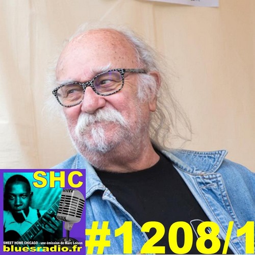 SWEET HOME CHICAGO #1208 part 1 - 21 octobre 2023