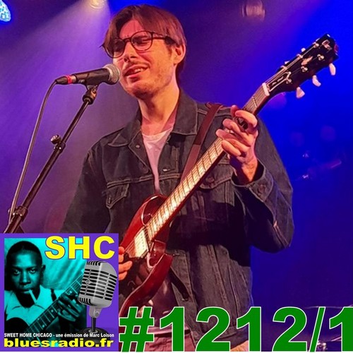 SWEET HOME CHICAGO #1212 part 1 - 18 novembre 2023