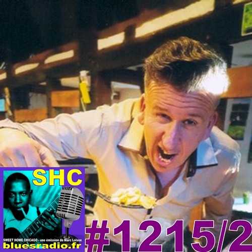 SWEET HOME CHICAGO #1215 part 2 - 9 décembre 2023