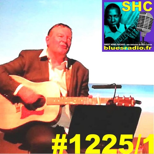 SWEET HOME CHICAGO #1225 part 1 - 17 février 2024