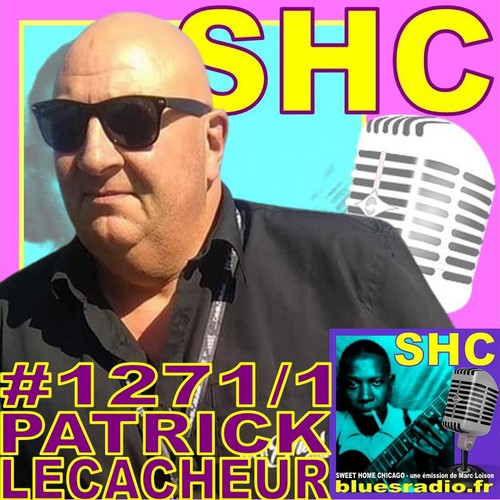 SWEET HOME CHICAGO #1271 part 1 - 22 mars 2025