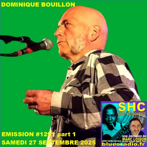 SWEET HOME CHICAGO #1291 part 1 - 27 septembre 2025