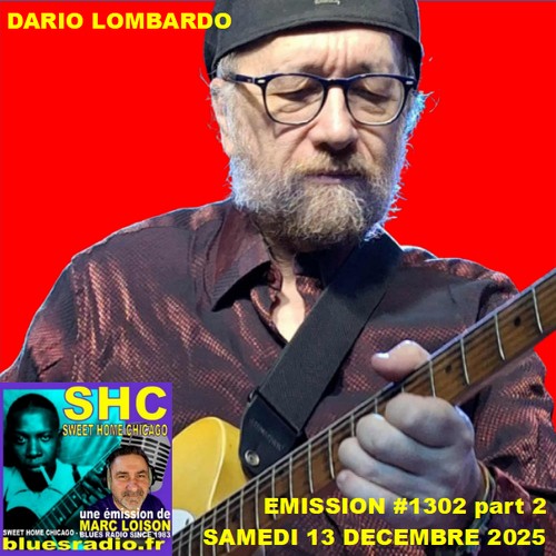 SWEET HOME CHICAGO #1302 part 2 - 13 décembre 2025