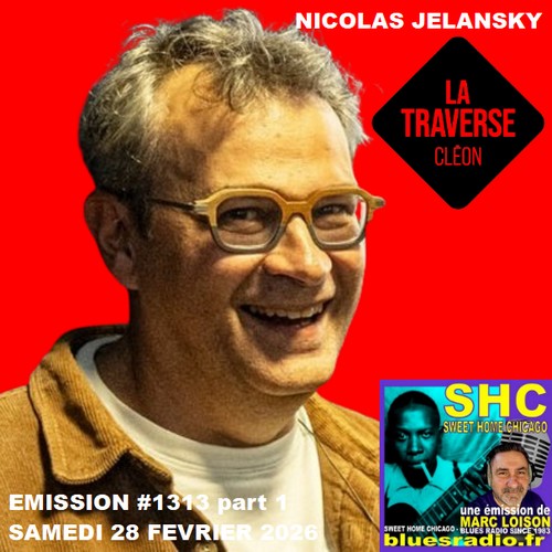 SWEET HOME CHICAGO #1313 part 1 - 28 février 2026