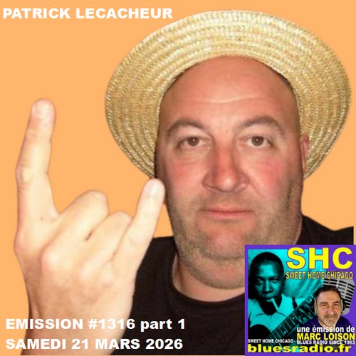 SWEET HOME CHICAGO #1316 part 1 - 21 mars 2026